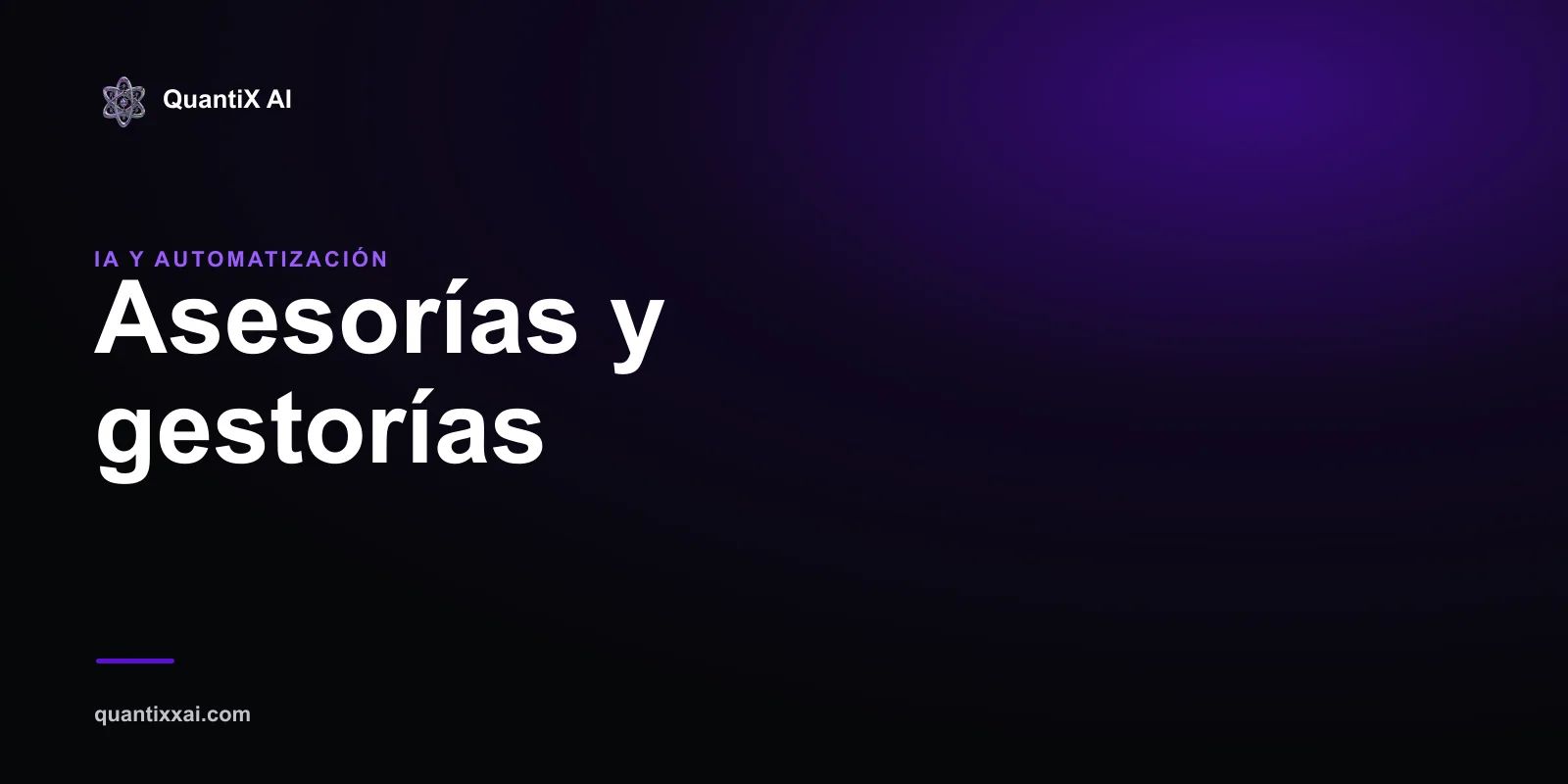 IA y automatización para asesorías y gestorías — QuantiX AI