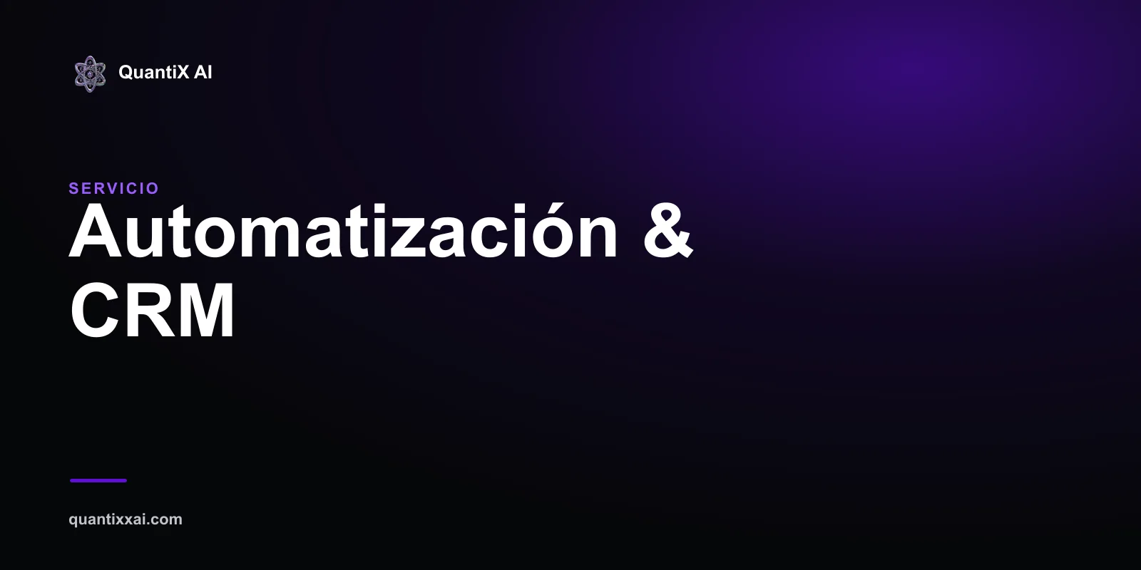 Automatización & CRM — QuantiX AI
